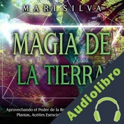 Audiolibro Magia de la tierra Mari Silva