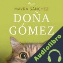 Audiolibro Doña Gómez Mayra Sánchez