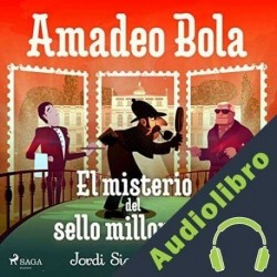 Audiolibro Amadeo Bola: El misterio del sello millonario Jordi Sierra i Fabra