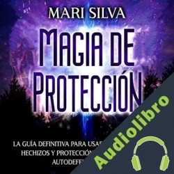 Audiolibro Magia de protección Mari Silva