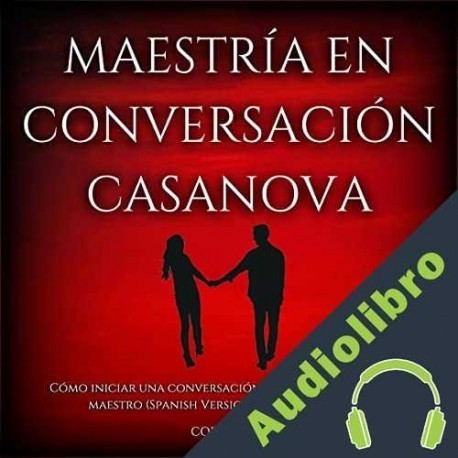 Audiolibro Maestría en Conversación Casanova, Edicion Sexy Cory Smith