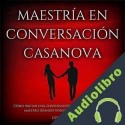 Audiolibro Maestría en Conversación Casanova, Edicion Sexy Cory Smith