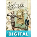 Dos monstruos juntos Boris Izaguirre