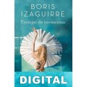 Tiempo de tormentas Boris Izaguirre