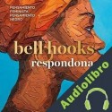 Audiolibro Respondona bell hooks