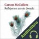 Audiolibro Reflejos en un ojo dorado Carson McCullers
