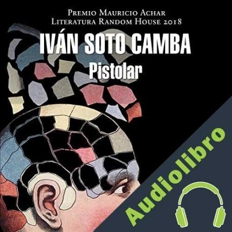 Audiolibro Pistolar Iván Soto Camba