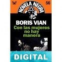 Con las mujeres no hay manera Boris Vian
