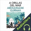 Audiolibro A orillas del mar Abdulrazak Gurnah