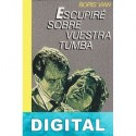 Escupiré sobre vuestra tumba Boris Vian