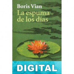 La espuma de los días Boris Vian