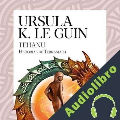Audiolibro Tehanu Ursula K. Le Guin