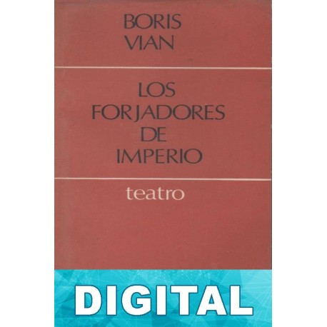 Los forjadores de imperio Boris Vian
