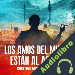 Audiolibro Los amos del mundo están al acecho Cristina Martín Jiménez
