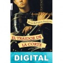 El traidor de la corte Borja Rodríguez Gutiérrez