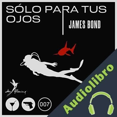 Audiolibro Sólo para tus ojos Ian Fleming