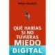 Qué harías si no tuvieras miedo Borja Vilaseca