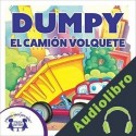 Audiolibro Dumpy El Camión Volquete Cathy East Dubowski