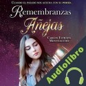 Audiolibro Remembranzas Añejas Carlos Estrada Monteagudo