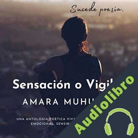 Audiolibro Sensación o vigilia Amara Muhurta