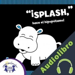 Audiolibro “Splash” hace el Hipopótamo! Karen Mitzo Hilderbrand