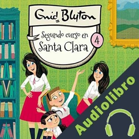 Audiolibro Segundo curso en Santa Clara Enid Blyton