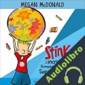 Audiolibro Stink y el increíble rompemandíbulas supergaláctico Megan McDonald