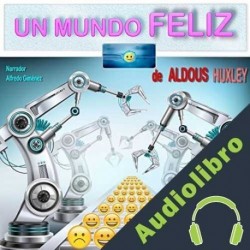 Audiolibro Un Mundo Feliz Aldous Huxley