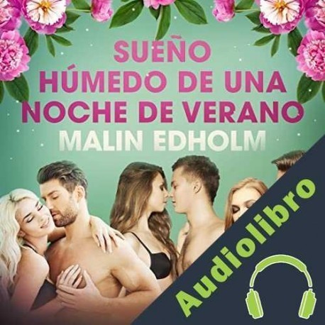 Audiolibro Sueño húmedo de una noche de verano Malin Edholm
