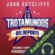 Audiolibro Trotamundos del deporte John Sutcliffe