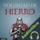 Audiolibro Voluntad de hierro Orison Swett Marden