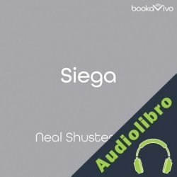 Audiolibro Siega Neal Shusterman