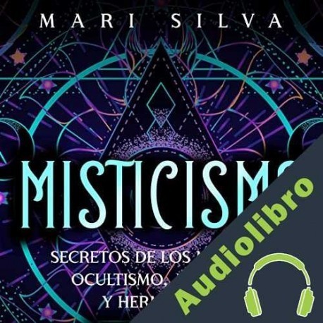 Audiolibro Misticismo Mari Silva