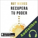 Audiolibro Recupera tu poder Rut Nieves