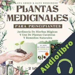 Audiolibro Plantas Medicinales Para Principiantes Ava Green