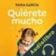 Audiolibro Quiérete mucho Tania García