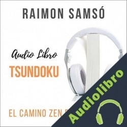 Audiolibro Tsundoku. El Camino Zen de la Lectura Raimon Samsó