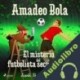 Audiolibro Amadeo Bola: El misterio del futbolista secuestrado Jordi Sierra i Fabra