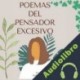 Audiolibro Poemas del pensador excesivo Kaitlan C. Farrior