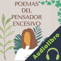 Audiolibro Poemas del pensador excesivo Kaitlan C. Farrior