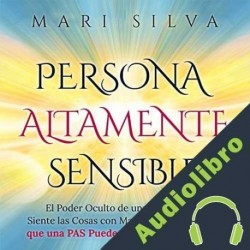 Audiolibro Persona altamente sensible Mari Silva