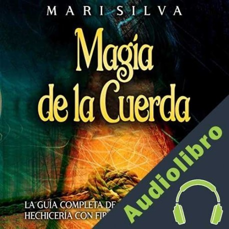 Audiolibro Magia de la cuerda Mari Silva