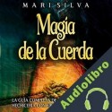 Audiolibro Magia de la cuerda Mari Silva