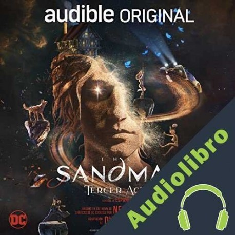 Audiolibro The Sandman: Tercer Acto Neil Gaiman
