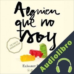 Audiolibro Alguien que no soy Elísabet Benavent