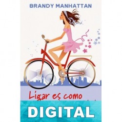 Ligar es como montar en bici Brandy Manhattan