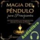 Audiolibro Magia del Péndulo para Principiantes Jessica Vargas