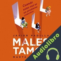 Audiolibro Malestamos Javier Padilla