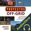 Audiolibro Proyectos Off-Grid Jimson Lewis