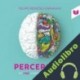 Audiolibro Percepción Felipe Reinoso-Carvalho